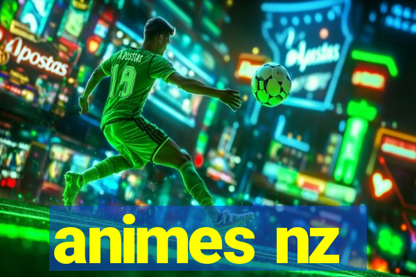 animes nz